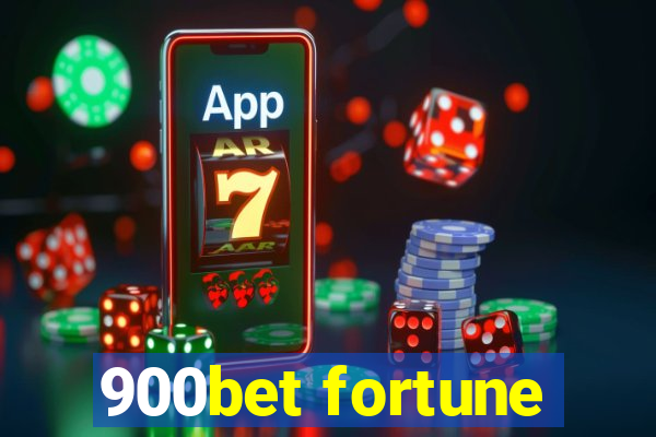 900bet fortune